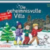Die Geheimnisvolle Villa - Ein Escape-Adventskalender Für Kids